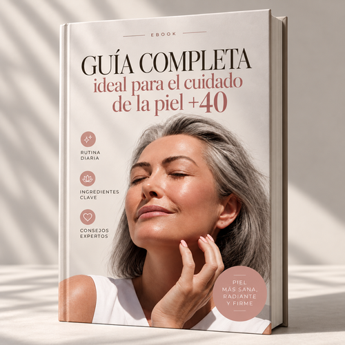 GUIA COMPLETA PARA EL CUIDADO DE LA PIEL EN MUJERES +40